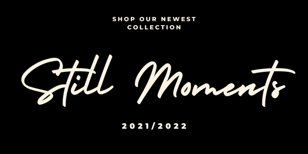 Still Moments Collection